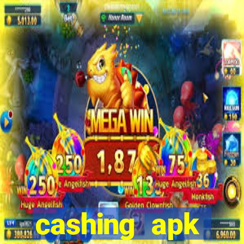 cashing apk dinheiro infinito